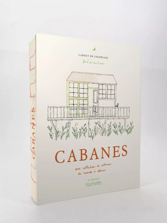 Nouveauté ! CAHIER DE COLORIAGES - Cabanes - Zoé de Las Cases