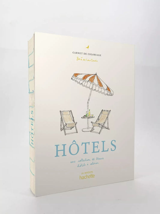 Nouveauté ! CAHIER DE COLORIAGES - Hotels - Zoé de Las Cases