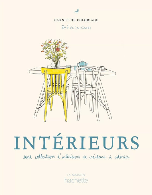 CAHIER DE COLORIAGES - Intérieurs - Zoé de las Cases